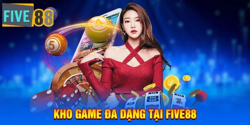 FIVE88 – Nền Tảng Cá Cược Hàng Đầu Với Lựa Chọn Đa Dạng 2 Tổng hợp các thể loại cá cược hấp dẫn tại nhà cái FIVE88