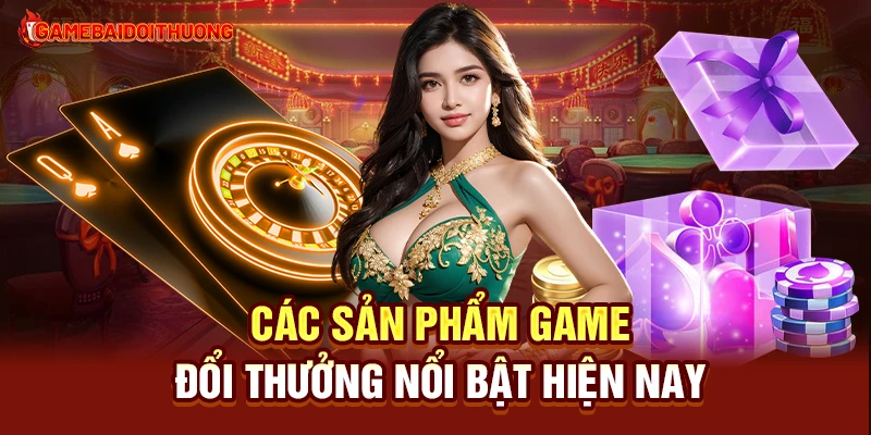 Top Game Đánh Bài Đổi Thưởng Uy Tín Nhất Hiện Nay 36 Các game đổi thưởng hấp dẫn nhất hiện nay